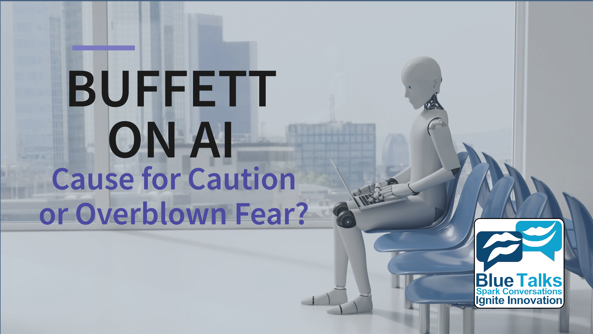 Buffett on AI: Cause for Caution or Overblown Fear?